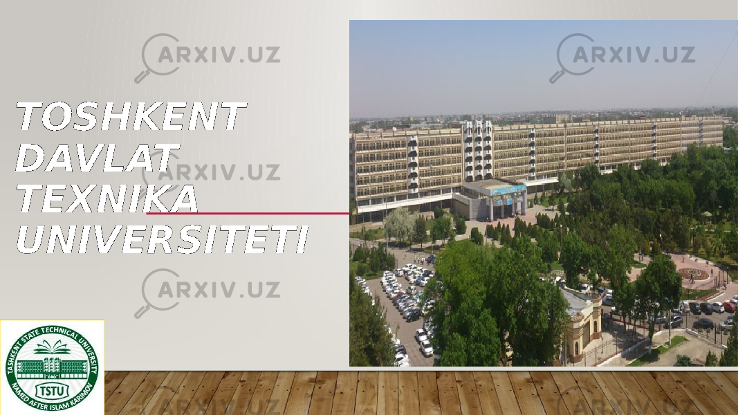 TOSHKENT DAVLAT TEXNIKA UNIVERSITETI 