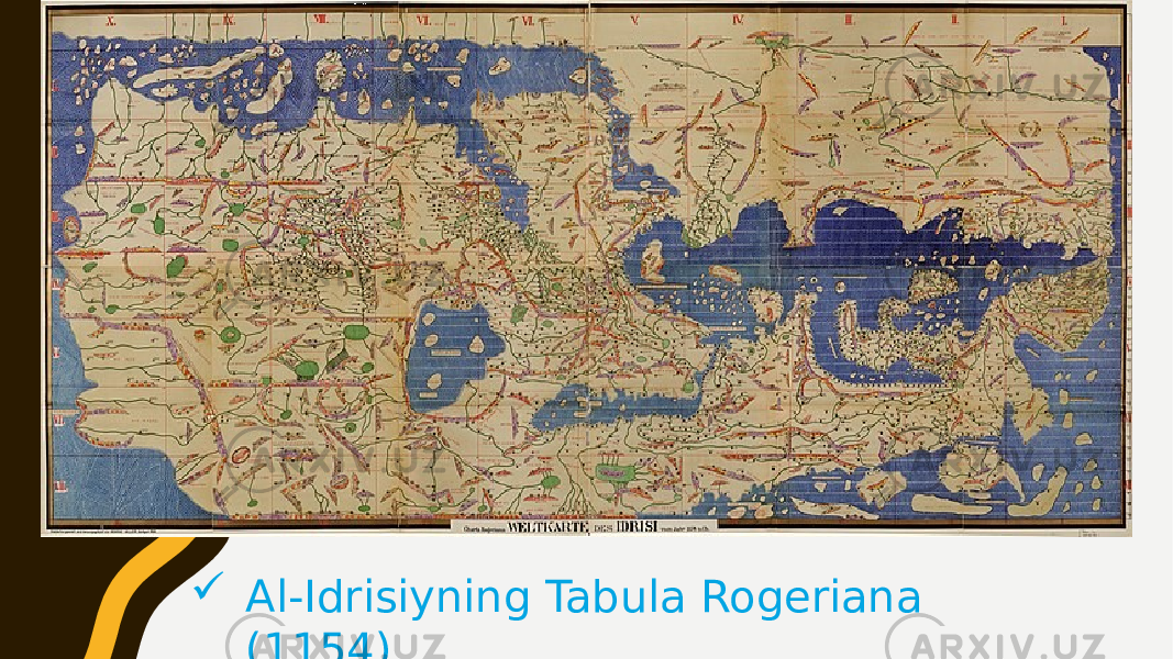  Al-Idrisiyning Tabula Rogeriana (1154) 