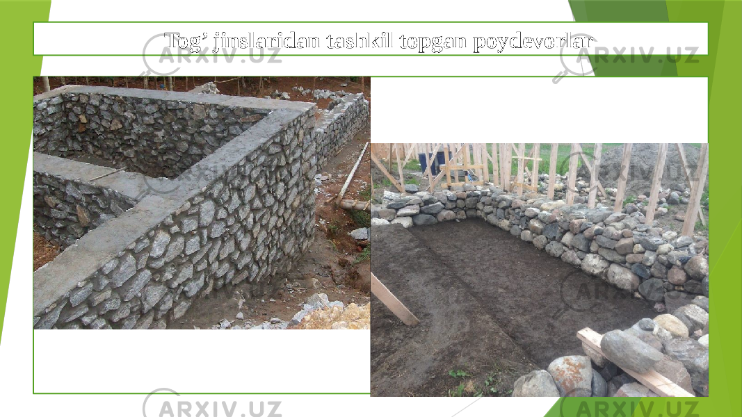 Tog’ jinslaridan tashkil topgan poydevorlar 