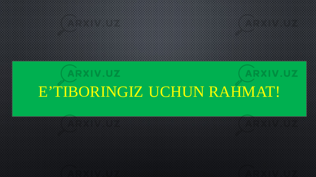  E’TIBORINGIZ UCHUN RAHMAT! 