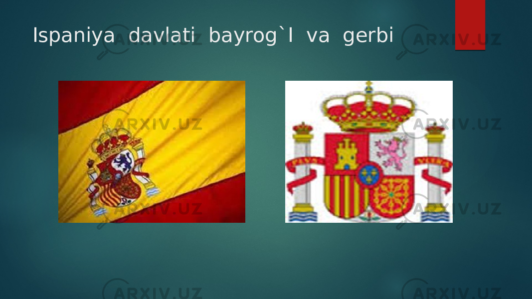 Ispaniya davlati bayrog`I va gerbi 
