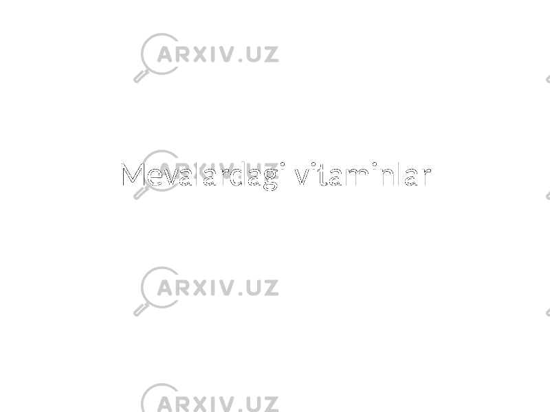 Mevalardagi vitaminlar 