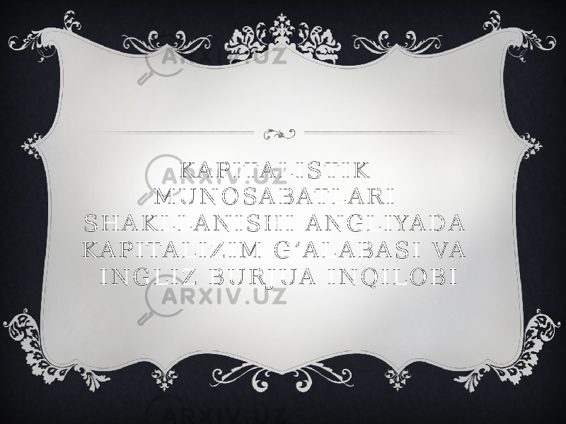 K A P I T A L I S T I K M U N O S A B A T L A R I S H A K L L A N I S H I A N G L I YA D A K A P I T A L I Z I M G ’ A L A B A S I VA I N G L I Z B U R J U A I N Q I L O B I 