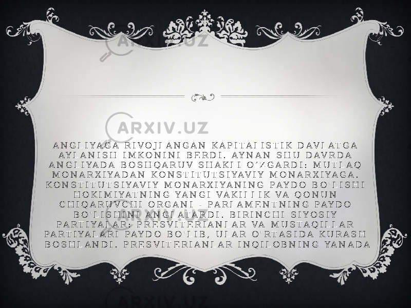 A N G L I Y A G A R I V O J L A N G A N K A P I T A L I S T I K D A V L A T G A A Y L A N I S H I M K O N I N I B E R D I . A Y N A N S H U D A V R D A A N G L I Y A D A B O S H Q A R U V S H A K L I O ‘ Z G A R D I : M U T L A Q M O N A R X I Y A D A N K O N S T I T U T S I Y A V I Y M O N A R X I Y A G A . K O N S T I T U T S I Y A V I Y M O N A R X I Y A N I N G P A Y D O B O &#39; L I S H I H O K I M I Y A T N I N G Y A N G I V A K I L L I K V A Q O N U N C H I Q A R U V C H I O R G A N I - P A R L A M E N T N I N G P A Y D O B O &#39; L I S H I N I A N G L A T A R D I . B I R I N C H I S I Y O S I Y P A R T I Y A L A R : P R E S V I T E R I A N L A R V A M U S T A Q I L L A R P A R T I Y A L A R I P A Y D O B O &#39; L I B , U L A R O &#39; R T A S I D A K U R A S H B O S H L A N D I . P R E S V I T E R I A N L A R I N Q I L O B N I N G Y A N A D A 