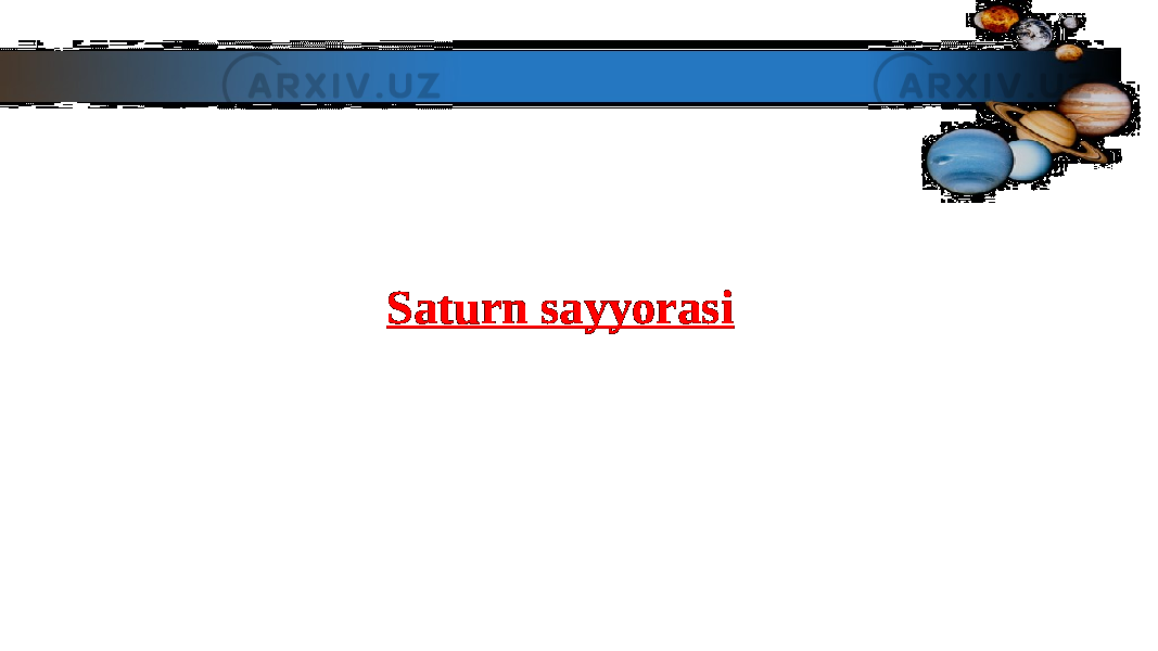 Saturn sayyorasiSaturn sayyorasi 