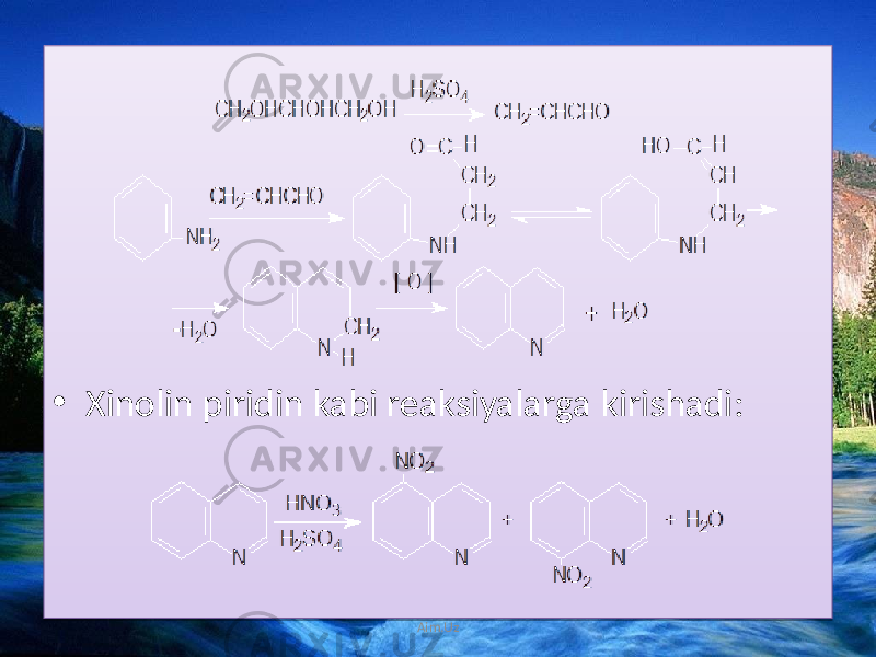 • Xinolin piridin kabi reaksiyalarga kirishadi: Aim.Uz01 30 