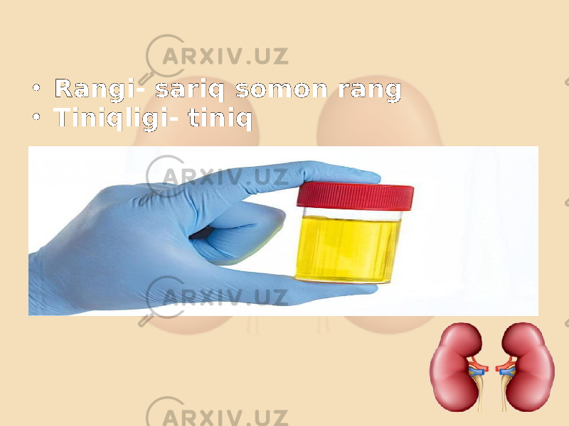 • Rangi- sariq somon rang • Tiniqligi- tiniq 