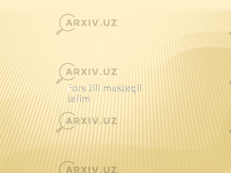 Fors tili mustaqil talim 