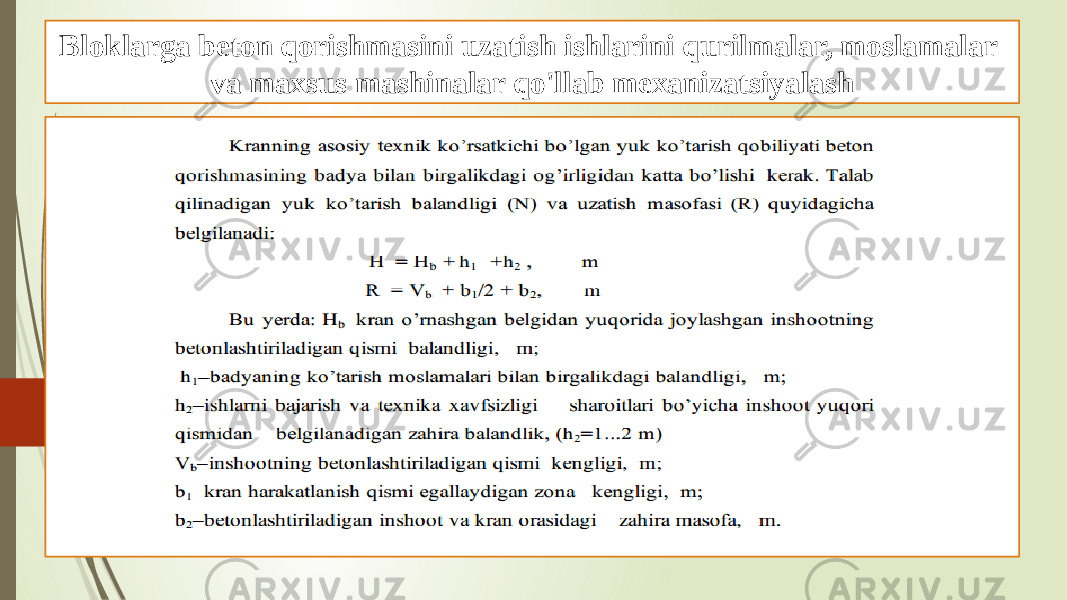 Bloklarga beton qorishmasini uzatish ishlarini qurilmalar, moslamalar va maxsus mashinalar qo&#39;llab mexanizatsiyalash 