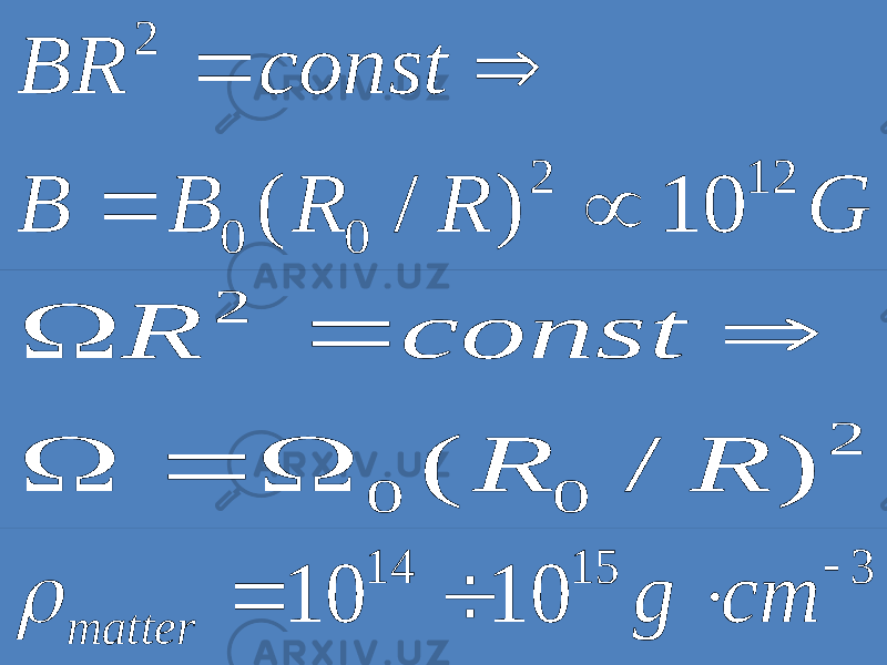 G R R B B const BR 12 2 0 0 2 10 ) / (     2 0 0 2 ) / ( R R const R       3 15 14 10 10     cm g matter  