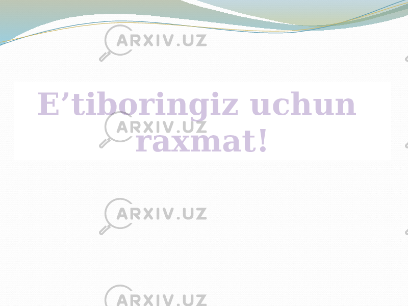 E’tiboringiz uchun raxmat! 