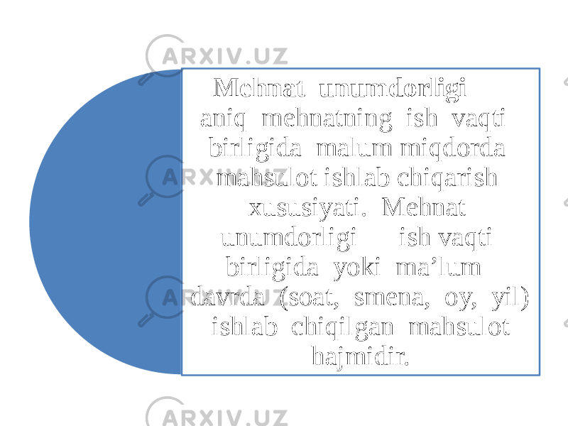 Mehnat unumdorligi – aniq mehnatning ish vaqti birligida malum miqdorda mahsulot ishlab chiqarish xususiyati. Mehnat unumdorligi – ish vaqti birligida yoki ma’lum davrda (soat, smena, oy, yil) ishlab chiqilgan mahsulot hajmidir. 