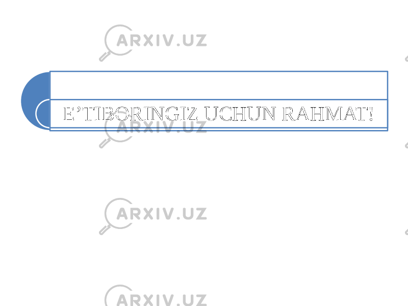 E’TIBORINGIZ UCHUN RAHMAT! 