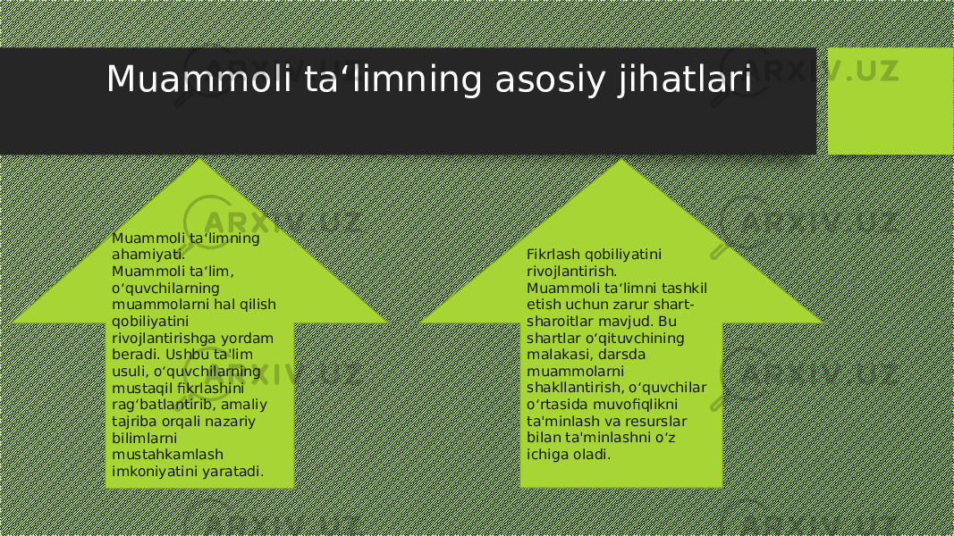  Muammoli ta‘limning asosiy jihatlari Muammoli ta‘limning ahamiyati. Muammoli ta‘lim, o‘quvchilarning muammolarni hal qilish qobiliyatini rivojlantirishga yordam beradi. Ushbu ta&#39;lim usuli, o‘quvchilarning mustaqil fikrlashini rag‘batlantirib, amaliy tajriba orqali nazariy bilimlarni mustahkamlash imkoniyatini yaratadi. Fikrlash qobiliyatini rivojlantirish. Muammoli ta‘limni tashkil etish uchun zarur shart- sharoitlar mavjud. Bu shartlar o‘qituvchining malakasi, darsda muammolarni shakllantirish, o‘quvchilar o‘rtasida muvofiqlikni ta&#39;minlash va resurslar bilan ta&#39;minlashni o‘z ichiga oladi. 