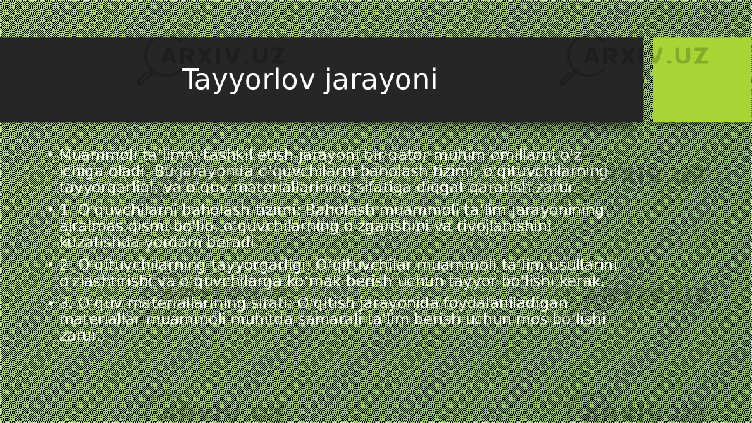  Tayyorlov jarayoni • Muammoli ta‘limni tashkil etish jarayoni bir qator muhim omillarni o&#39;z ichiga oladi. Bu jarayonda o‘quvchilarni baholash tizimi, o‘qituvchilarning tayyorgarligi, va o‘quv materiallarining sifatiga diqqat qaratish zarur. • 1. O‘quvchilarni baholash tizimi: Baholash muammoli ta‘lim jarayonining ajralmas qismi bo&#39;lib, o‘quvchilarning o&#39;zgarishini va rivojlanishini kuzatishda yordam beradi. • 2. O‘qituvchilarning tayyorgarligi: O‘qituvchilar muammoli ta‘lim usullarini o&#39;zlashtirishi va o‘quvchilarga ko‘mak berish uchun tayyor bo‘lishi kerak. • 3. O‘quv materiallarining sifati: O‘qitish jarayonida foydalaniladigan materiallar muammoli muhitda samarali ta&#39;lim berish uchun mos bo‘lishi zarur. 