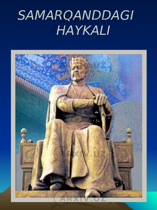  SAMARQANDDAGI HAYKALI 