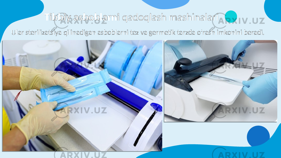 Tibbiy asboblarni qadoqlash mashinalari Ular sterilizatsiya qilinadigan asboblarni tez va germetik tarzda o&#39;rash imkonini beradi. 