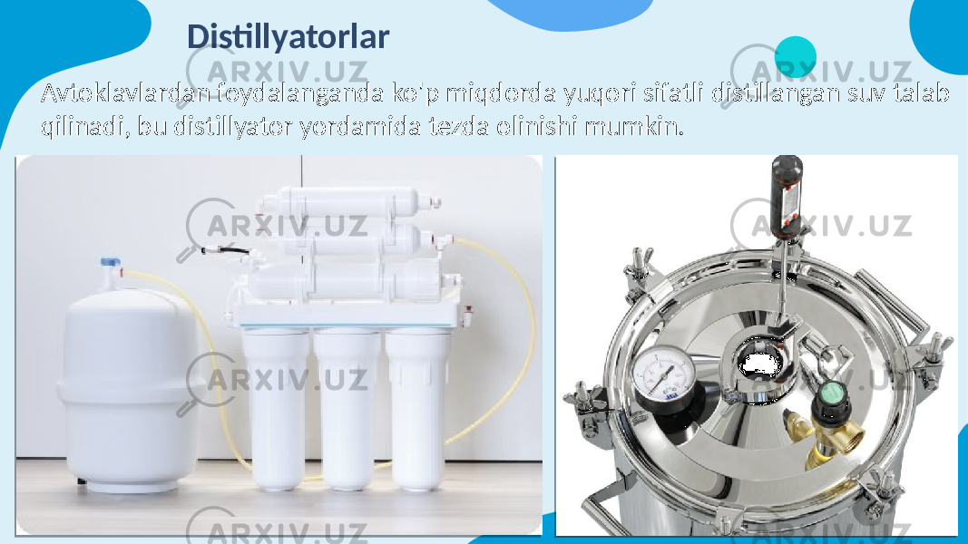 Distillyatorlar Avtoklavlardan foydalanganda ko&#39;p miqdorda yuqori sifatli distillangan suv talab qilinadi, bu distillyator yordamida tezda olinishi mumkin. 