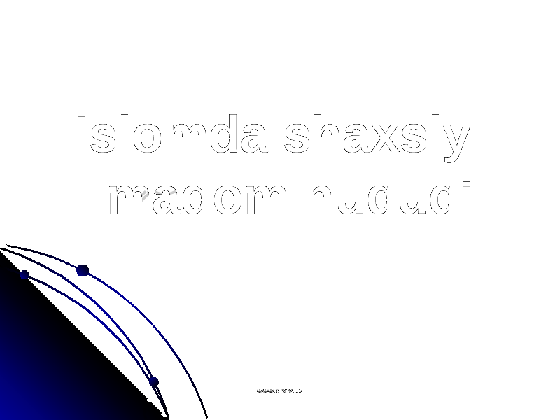 Islomda shaxsiy Islomda shaxsiy maqom huquqimaqom huquqi www.arxiv.uzwww.arxiv.uz 