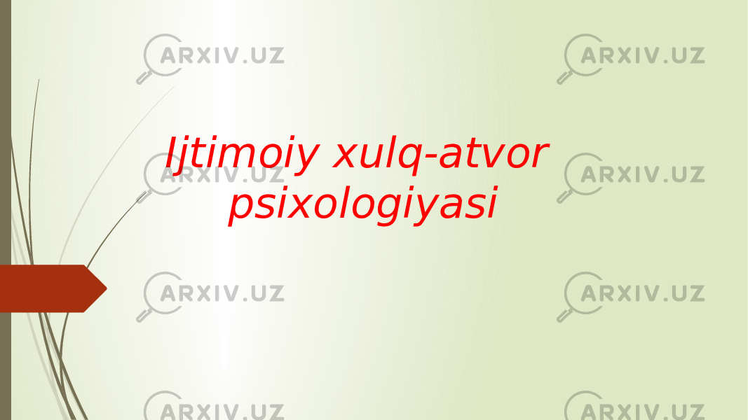 Ijtimoiy xulq-atvor psixologiyasi 