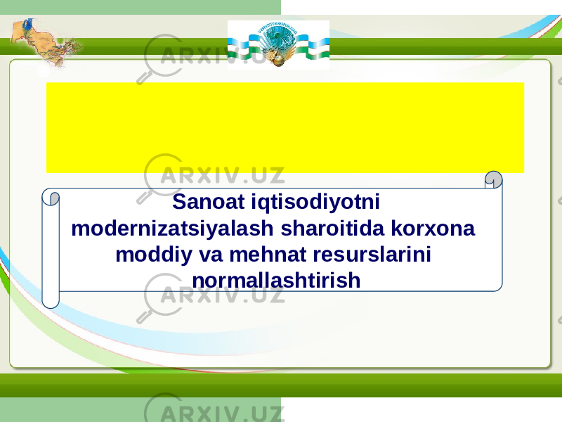 Sanoat iqtisodiyotni modernizatsiyalash sharoitida korxona moddiy va mehnat resurslarini normallashtirish 