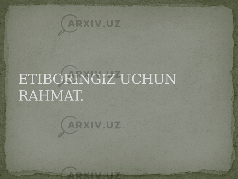 ETIBORINGIZ UCHUN RAHMAT. 