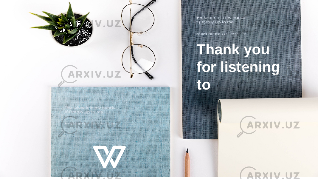 Thank you for listening to 