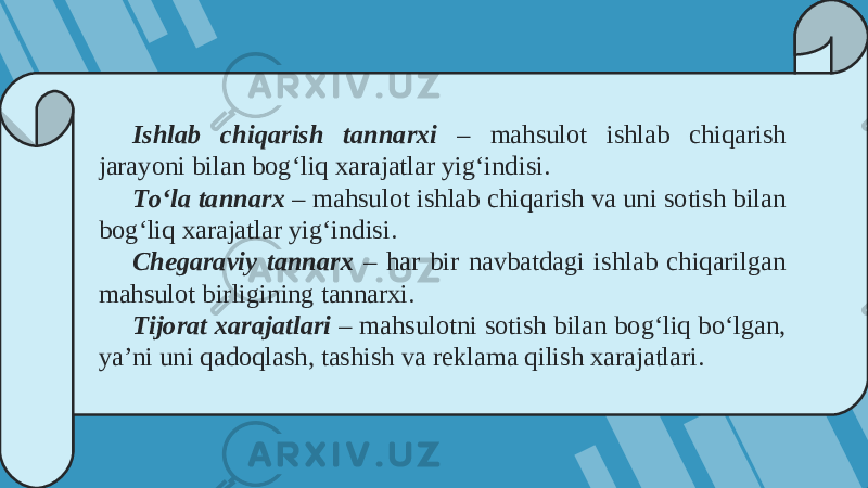 8 Ishlab chiqarish tannarxi – mahsulot ishlab chiqarish jarayoni bilan bog‘liq xarajatlar yig‘indisi. To‘la tannarx – mahsulot ishlab chiqarish va uni sotish bilan bog‘liq xarajatlar yig‘indisi. Chegaraviy tannarx – har bir navbatdagi ishlab chiqarilgan mahsulot birligining tannarxi. Tijorat xarajatlari – mahsulotni sotish bilan bog‘liq bo‘lgan, ya’ni uni qadoqlash, tashish va reklama qilish xarajatlari. 