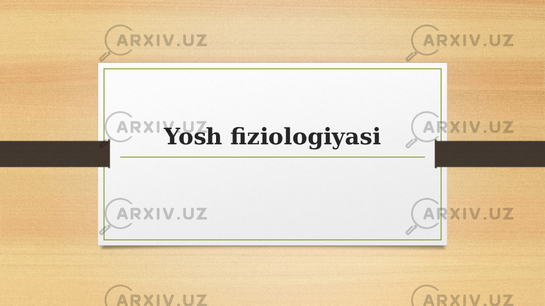 Yosh fiziologiyasi 