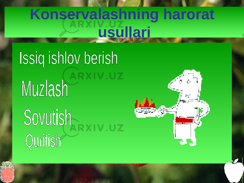 Konservalashning harorat usullari 