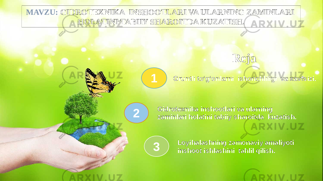 Reja Gruntli tо‘g‘onlarni ishonchliligi va xavfsizi. 1 Gidrotexnika inshootlari va ularning zaminlari holatini tabiiy sharoitda kuzatish.2 Loyihalashning zamonaviy amaliyoti inshoot ishlashini tahlil qilish.3MAVZU: GIDROTEXNIKA INSHOOTLARI VA ULARNING ZAMINLARI HOLATINI TABIIY SHAROITDA KUZATISH. 