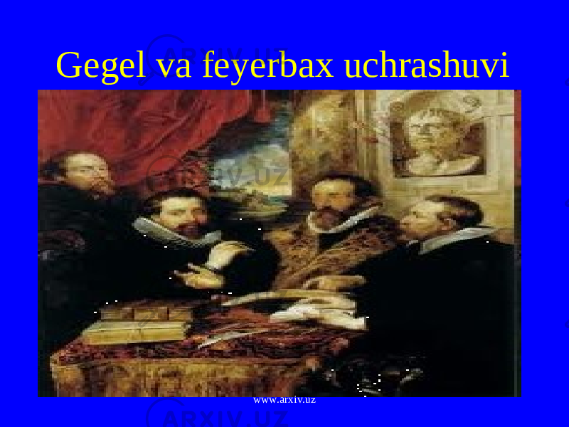 Gegel va feyerbax uchrashuvi www.arxiv.uz 