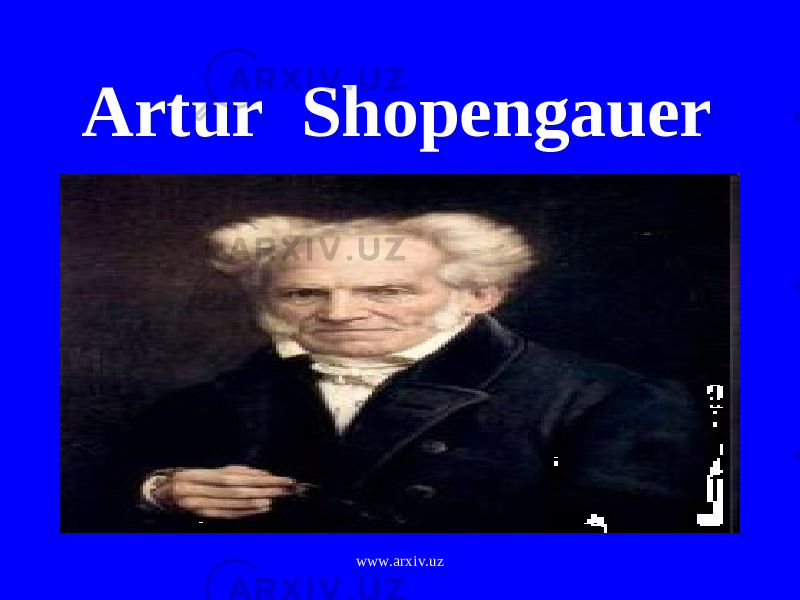 Artur Shopengauer www.arxiv.uz 