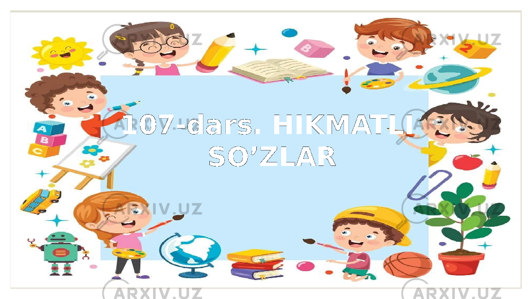 107-dars. HIKMATLI SO’ZLAR 