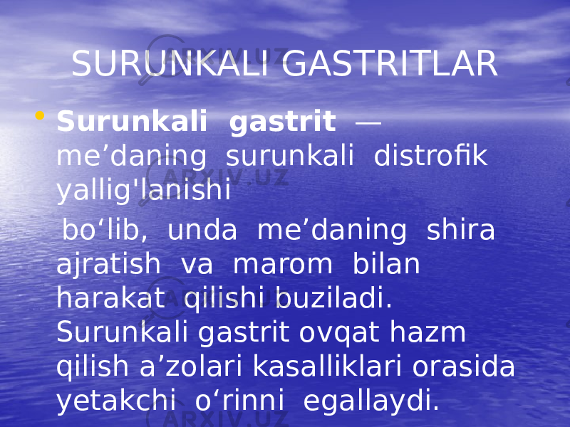 SURUNKALI GASTRITLAR • Surunkali gastrit — me’daning surunkali distrofik yallig&#39;lanishi bo‘lib, unda me’daning shira ajratish va marom bilan harakat qilishi buziladi. Surunkali gastrit ovqat hazm qilish a’zolari kasalliklari orasida yetakchi o‘rinni egallaydi. 