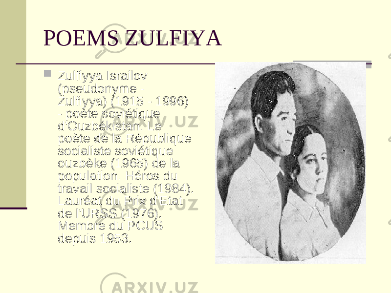 POEMS ZULFIYA  Zulfiyya Israilov (pseudonyme - Zulfiyya) (1915 - 1996) - poète soviétique d&#39;Ouzbékistan. Le poète de la République socialiste soviétique ouzbèke (1965) de la population. Héros du travail socialiste (1984). Lauréat du Prix d&#39;Etat de l&#39;URSS (1976). Membre du PCUS depuis 1953. 