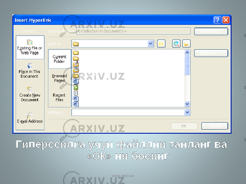 Г иперсс и лк а учун файллни танланг ва « OK » ни босинг www.arxiv.uz 