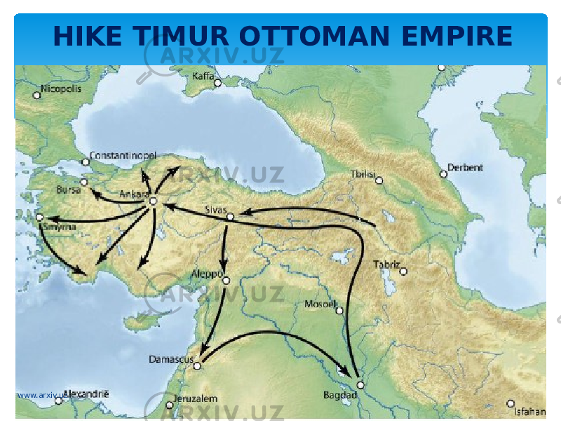 HIKE TIMUR OTTOMAN EMPIRE www.arxiv.uz 