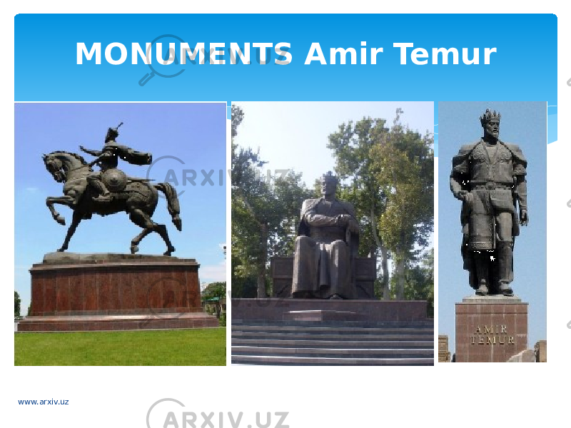 MONUMENTS Amir Temur www.arxiv.uz 