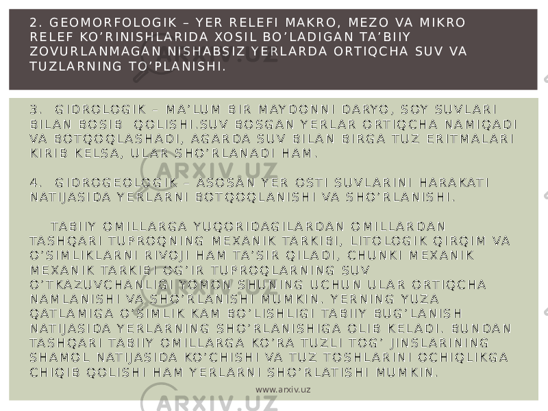 2 . G E O M O R F O L O G I K – Y E R R E L E F I M A K R O , M E Z O V A M I K R O R E L E F K O ’ R I N I S H L A R I D A X O S I L B O ’ L A D I G A N TA ’ B I I Y Z O V U R L A N M A G A N N I S H A B S I Z Y E R L A R D A O R T I Q C H A S U V V A T U Z L A R N I N G T O ’ P L A N I S H I . 3 . G I D R O L O G I K – M A ’ L U M B I R M AY D O N N I D A R Y O , S O Y S U V L A R I B I L A N B O S I B Q O L I S H I . S U V B O S G A N Y E R L A R O RT I Q C H A N A M I Q A D I V A B O T Q O Q L A S H A D I , A G A R D A S U V B I L A N B I R G A T U Z E R I T M A L A R I K I R I B K E L S A , U L A R S H O ’ R L A N A D I H A M . 4 . G I D R O G E O L O G I K – A S O S A N Y E R O S T I S U V L A R I N I H A R A K A T I N A T I J A S I D A Y E R L A R N I B O T Q O Q L A N I S H I V A S H O ’ R L A N I S H I . TA B I I Y O M I L L A R G A Y U Q O R I D A G I L A R D A N O M I L L A R D A N TA S H Q A R I T U P R O Q N I N G M E X A N I K TA R K I B I , L I T O L O G I K Q I R Q I M V A O ’ S I M L I K L A R N I R I V O J I H A M T A ’ S I R Q I L A D I , C H U N K I M E X A N I K M E X A N I K T A R K I B I O G ’ I R T U P R O Q L A R N I N G S U V O ’ T K A Z U V C H A N L I G I Y O M O N S H U N I N G U C H U N U L A R O RT I Q C H A N A M L A N I S H I V A S H O ’ R L A N I S H I M U M K I N . Y E R N I N G Y U Z A Q AT L A M I G A O ’ S I M L I K K A M B O ’ L I S H L I G I TA B I I Y B U G ’ L A N I S H N A T I J A S I D A Y E R L A R N I N G S H O ’ R L A N I S H I G A O L I B K E L A D I . B U N D A N TA S H Q A R I TA B I I Y O M I L L A R G A K O ’ R A T U Z L I T O G ’ J I N S L A R I N I N G S H A M O L N AT I J A S I D A K O ’ C H I S H I V A T U Z T O S H L A R I N I O C H I Q L I K G A C H I Q I B Q O L I S H I H A M Y E R L A R N I S H O ’ R L AT I S H I M U M K I N . www.arxiv.uz 