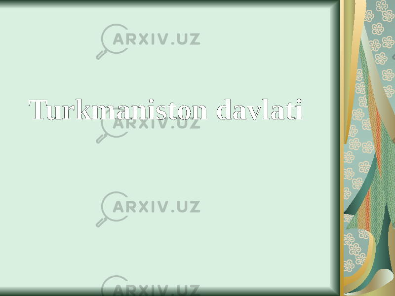 Turkmaniston davlati 