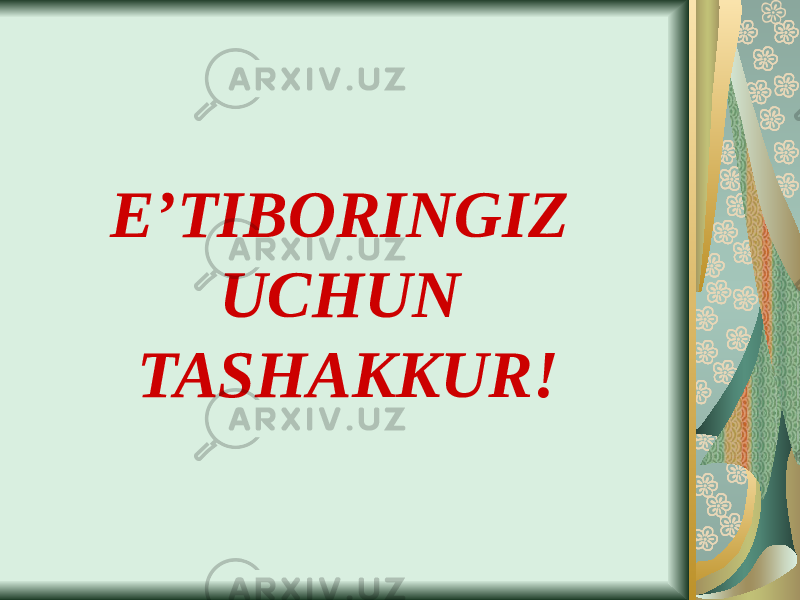 E’TIBORINGIZ UCHUN TASHAKKUR! 