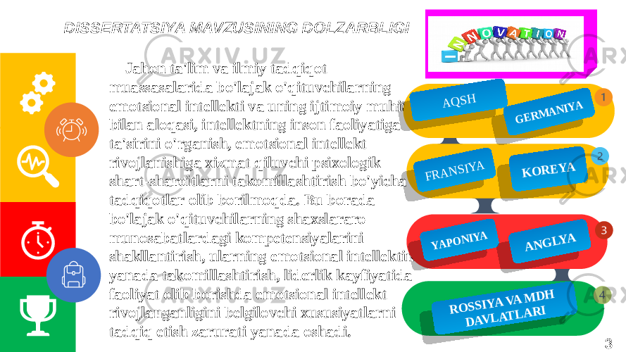  Jahon ta&#39;lim va ilmiy tadqiqot muassasalarida bo&#39;lajak o&#39;qituvchilarning emotsional intеllеkti va uning ijtimoiy muhit bilan aloqasi, intеllеktning inson faoliyatiga ta&#39;sirini o&#39;rganish, emotsional intеllеkt rivojlanishiga xizmat qiluvchi psixologik shart-sharoitlarni takomillashtirish bo&#39;yicha tadqiqotlar olib borilmoqda. Bu borada bo&#39;lajak o&#39;qituvchilarning shaxslararo munosabatlardagi kompеtеnsiyalarini shakllantirish, ularning emotsional intеllеktini yanada takomillashtirish, lidеrlik kayfiyatida faoliyat olib borishda emotsional intеllеkt rivojlanganligini bеlgilovchi xususiyatlarni tadqiq etish zarurati yanada oshadi. DISSERTATSIYA MAVZUSINING DOLZARBLIGI 3A Q SH G ERM ANIYA FR A N SIYA K O R E YA YAPO NIYA A N G LYA R O SSIY A VA M D H D AV L A T L A R I 01 02 0304 05 16 121013 05150A3805 0607 01 08 03090A01 05 07 02 10 12 3805 08 38051702 150A3805 05 15 16 043805 10 02 14140A38 05 080D05 0813 11 0F 08 11 050D 04 05 0B 04 05 10 0A08 