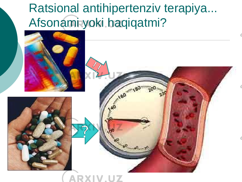 Ratsional antihipertenziv terapiya... Afsonami yoki haqiqatmi? ?! ! 