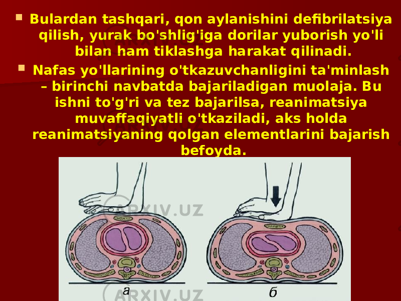  Bulardan tashqari, qon aylanishini defibrilatsiya qilish, yurak bo&#39;shlig&#39;iga dorilar yuborish yo&#39;li bilan ham tiklashga harakat qilinadi.  Nafas yo&#39;llarining o&#39;tkazuvchanligini ta&#39;minlash – birinchi navbatda bajariladigan muolaja. Bu ishni to&#39;g&#39;ri va tez bajarilsa, reanimatsiya muvaffaqiyatli o&#39;tkaziladi, aks holda reanimatsiyaning qolgan elementlarini bajarish befoyda. 