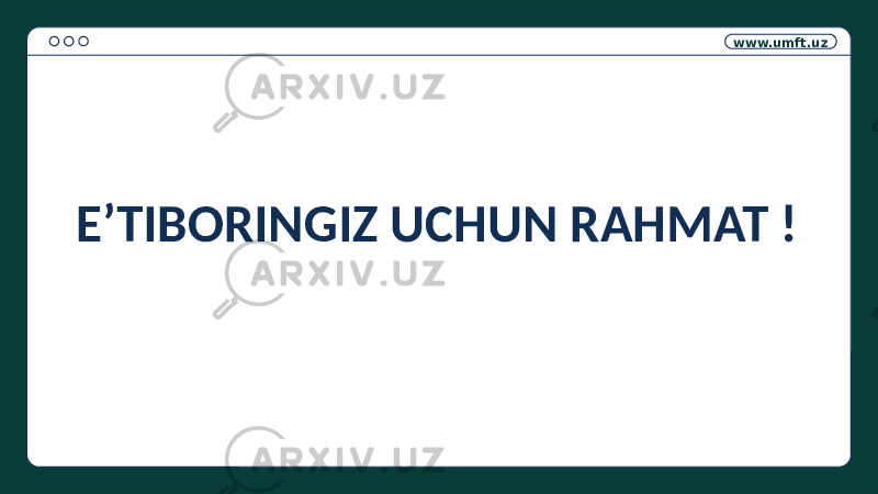 www.umft.uz E’TIBORINGIZ UCHUN RAHMAT ! 