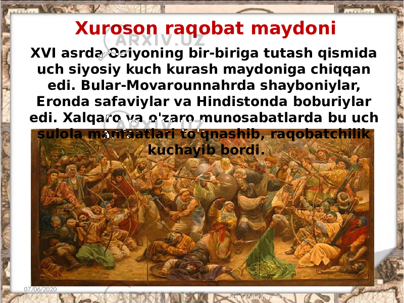 Xuroson raqobat maydoni 07/06/2020 2XVI asrda Osiyoning bir-biriga tutash qismida uch siyosiy kuch kurash maydoniga chiqqan edi. Bular-Movarounnahrda shayboniylar, Eronda safaviylar va Hindistonda boburiylar edi. Xalqaro va o&#39;zaro munosabatlarda bu uch sulola manfaatlari to&#39;qnashib, raqobatchilik kuchayib bordi. 