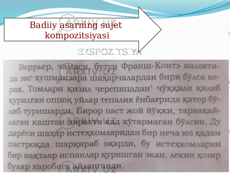  EKSPOZITSIYABadiiy asarning sujet kompozitsiyasi 