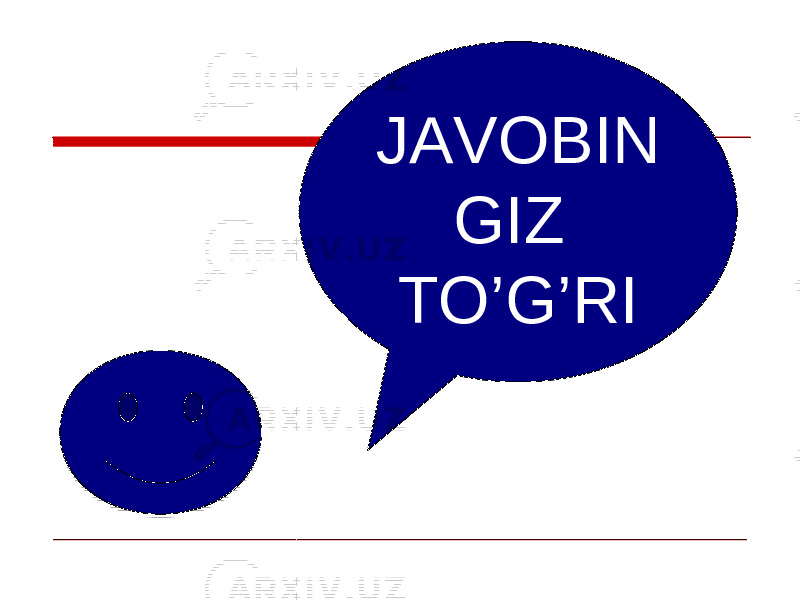 JAVOBIN GIZ TO’G’RIJAVOBIN GIZ TO’G’RI 