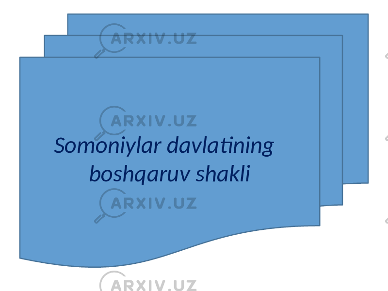 Somoniylar davlatining boshqaruv shakli 